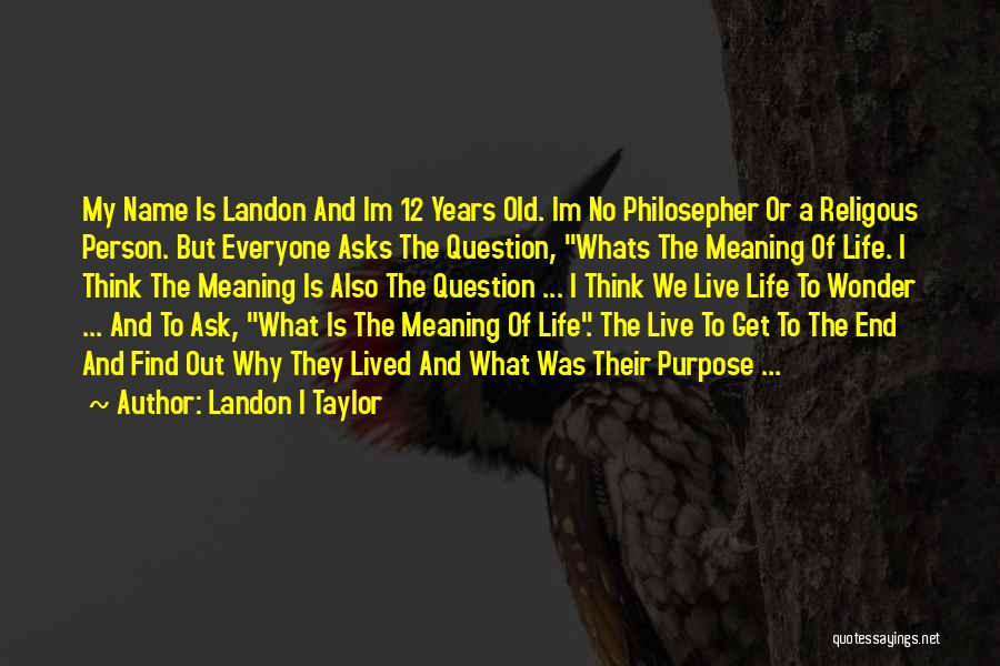 Landon I Taylor Quotes 1109711