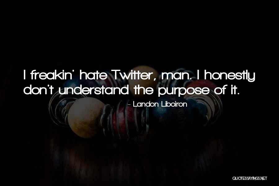 Landon Liboiron Quotes 2141131 Landon Liboiron Quotes 2141131
