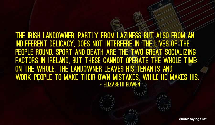 Landowner Quotes By Elizabeth Bowen Landowner Quotes By Elizabeth Bowen