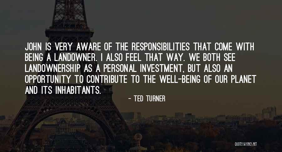 Landowner Quotes By Ted Turner Landowner Quotes By Ted Turner