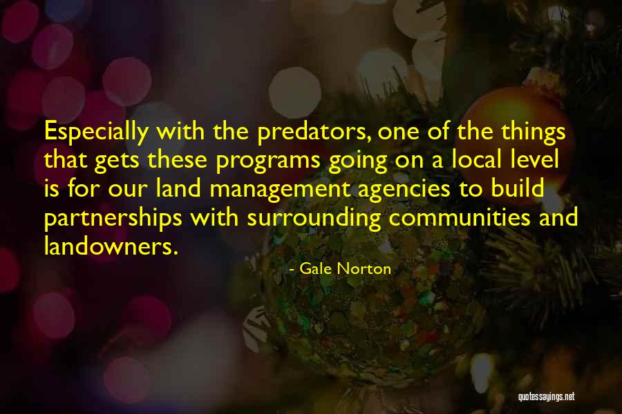 Landowners Quotes By Gale Norton Landowners Quotes By Gale Norton