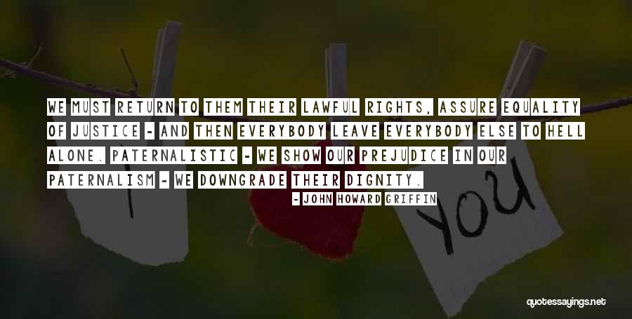 Landregis Quotes By John Howard Griffin Landregis Quotes By John Howard Griffin