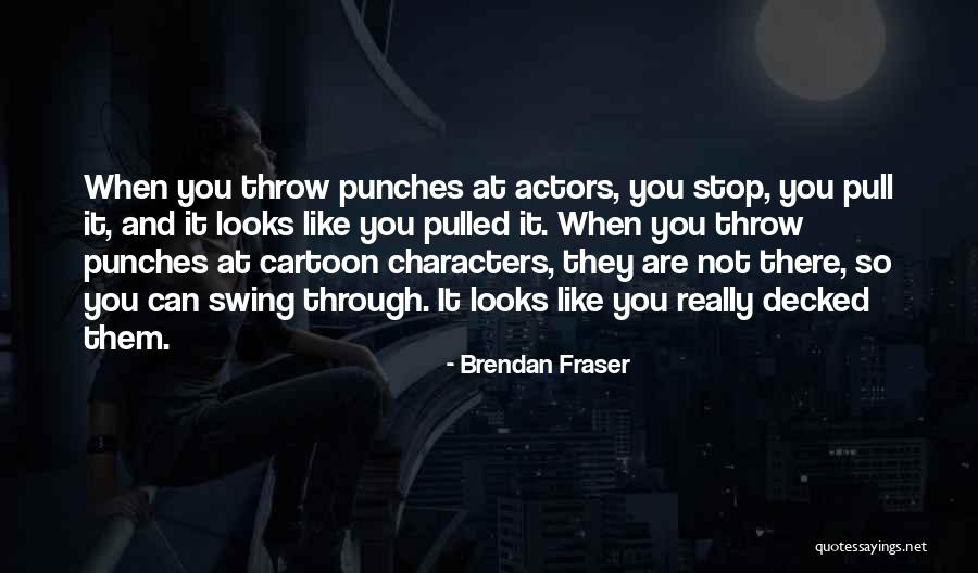 Landreneau And Associates Quotes By Brendan Fraser Landreneau And Associates Quotes By Brendan Fraser