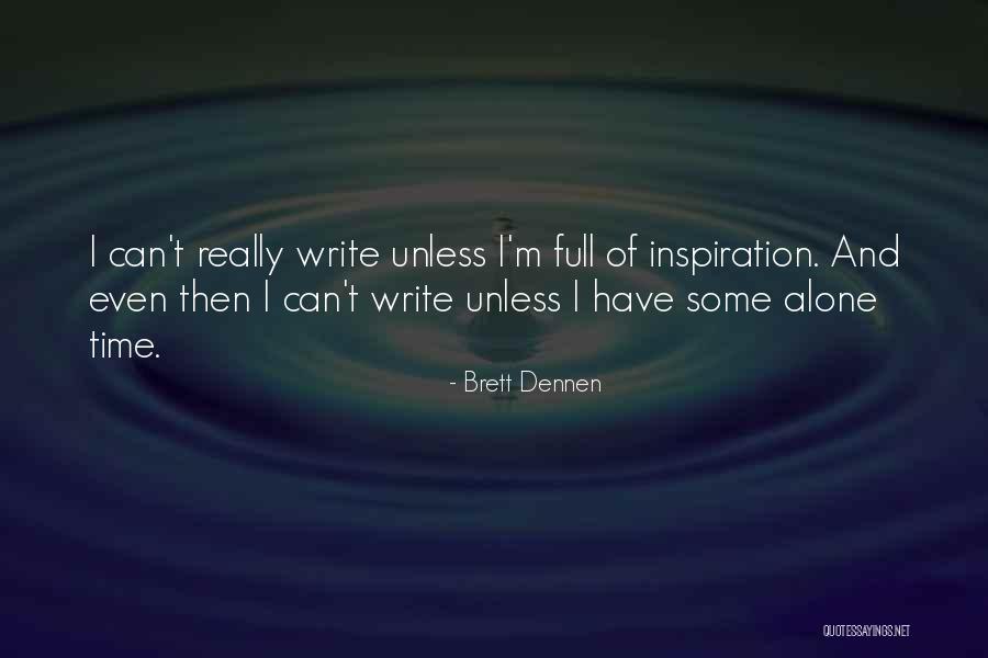 Landriscina Las Suegras Quotes By Brett Dennen Landriscina Las Suegras Quotes By Brett Dennen