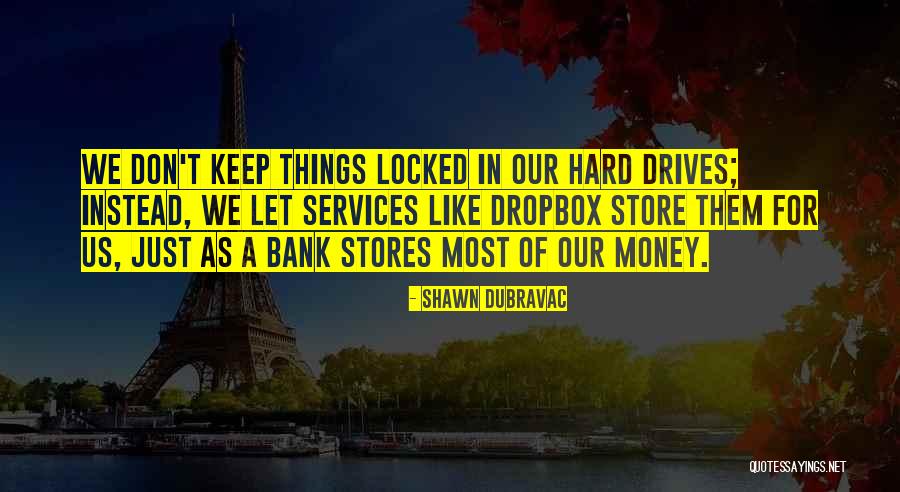 Landron Lab Quotes By Shawn DuBravac Landron Lab Quotes By Shawn DuBravac
