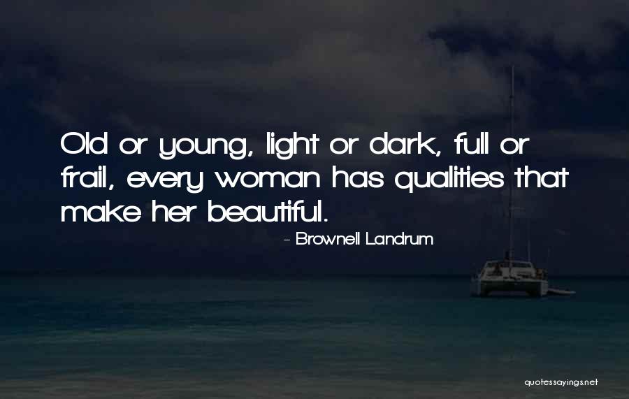Landrum Quotes By Brownell Landrum Landrum Quotes By Brownell Landrum