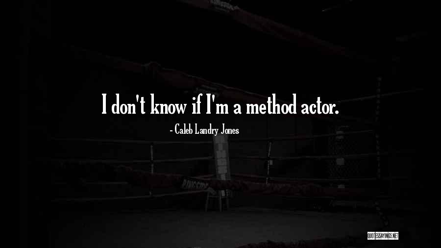 Landry Quotes By Caleb Landry Jones Landry Quotes By Caleb Landry Jones