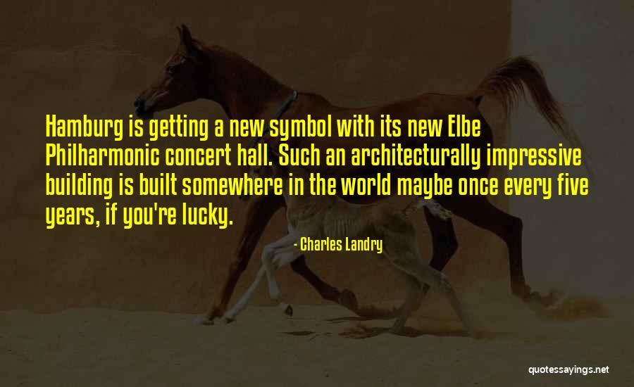 Landry Quotes By Charles Landry Landry Quotes By Charles Landry