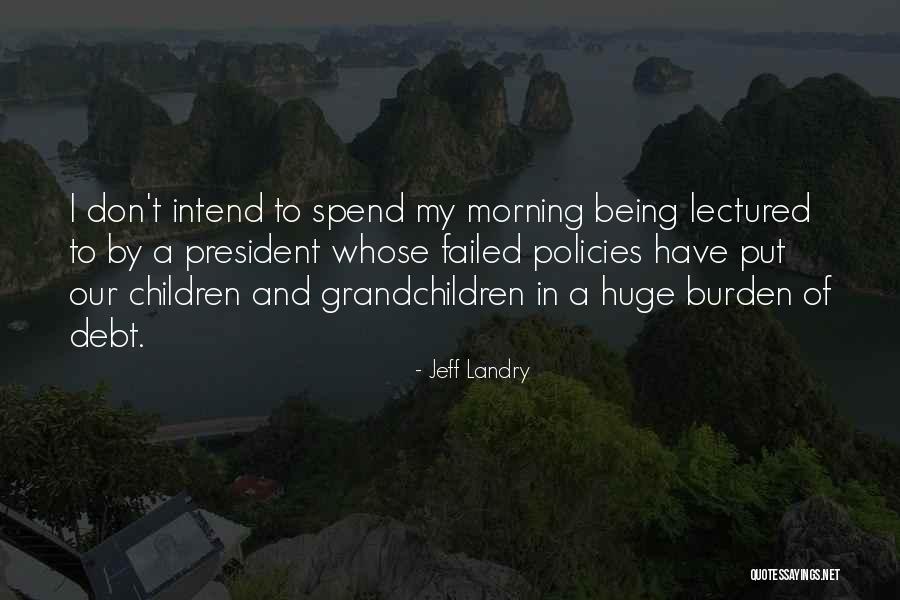 Landry Quotes By Jeff Landry Landry Quotes By Jeff Landry