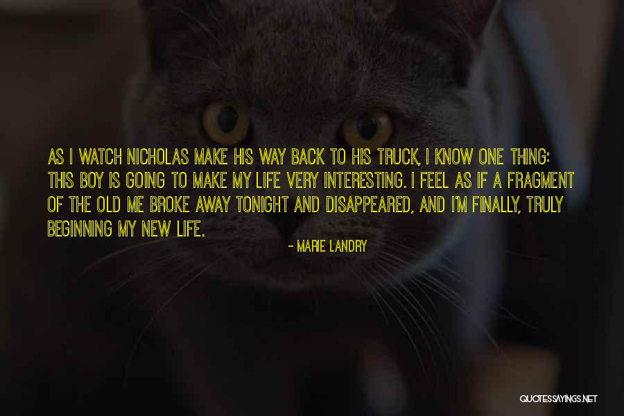 Landry Quotes By Marie Landry Landry Quotes By Marie Landry