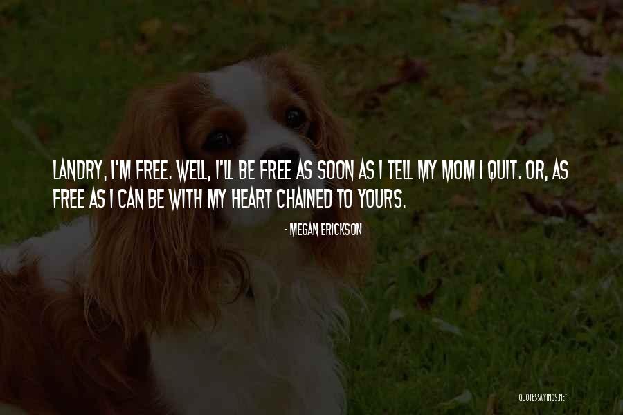 Landry Quotes By Megan Erickson Landry Quotes By Megan Erickson