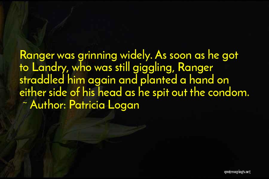 Landry Quotes By Patricia Logan