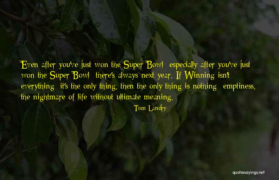 Landry Quotes By Tom Landry Landry Quotes By Tom Landry