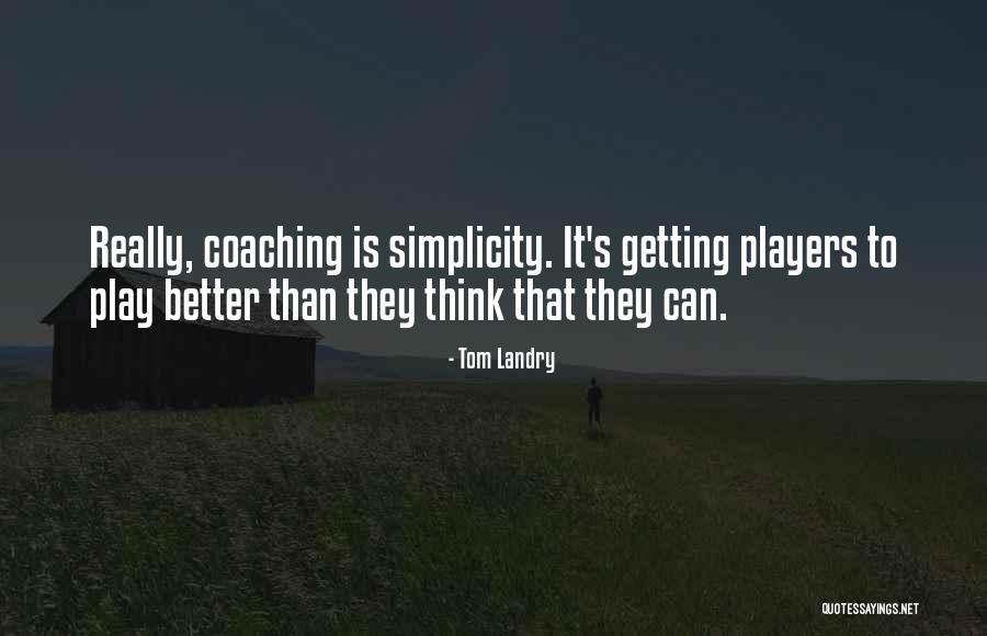 Landry Quotes By Tom Landry Landry Quotes By Tom Landry