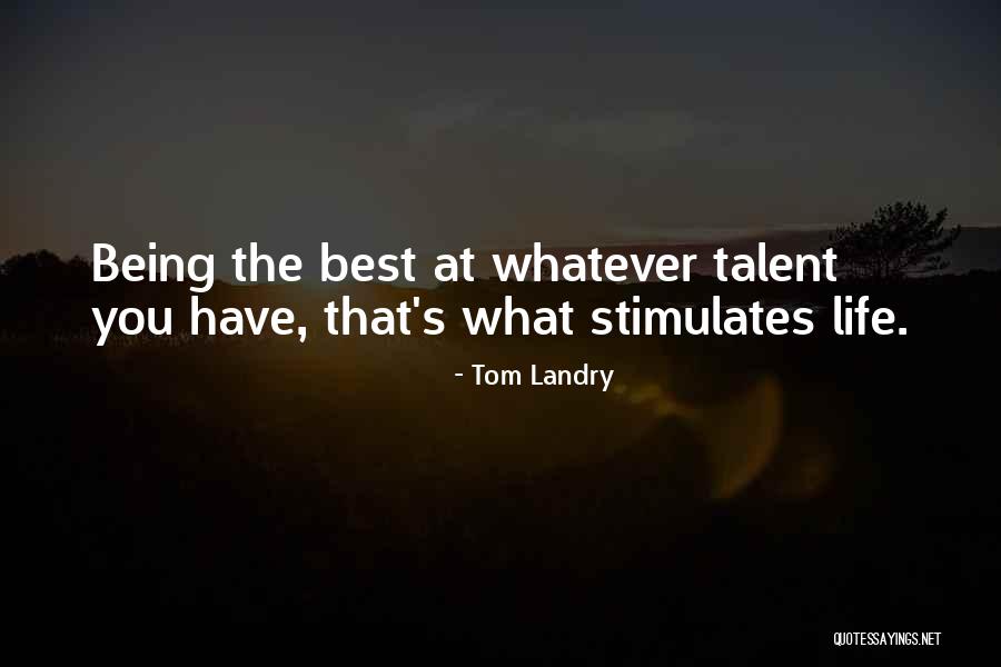 Landry Quotes By Tom Landry Landry Quotes By Tom Landry