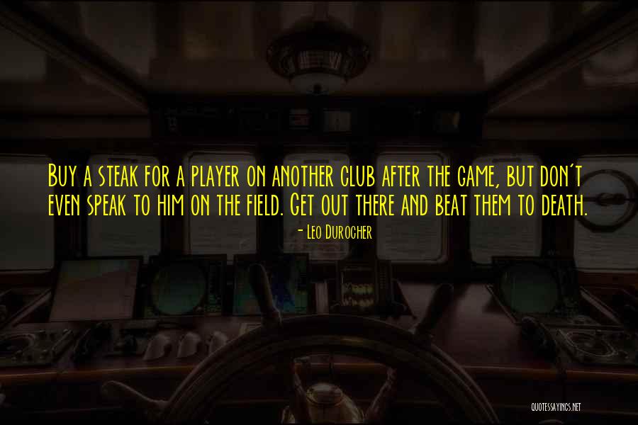 Landrys Quotes By Leo Durocher Landrys Quotes By Leo Durocher