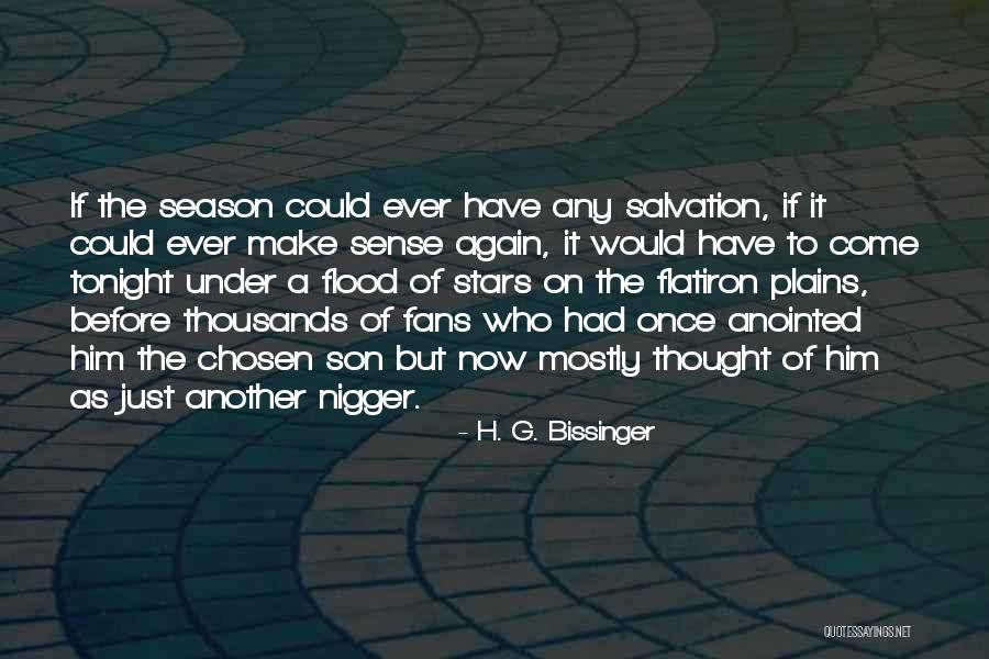 Landrys Restaurants Quotes By H. G. Bissinger Landrys Restaurants Quotes By H. G. Bissinger