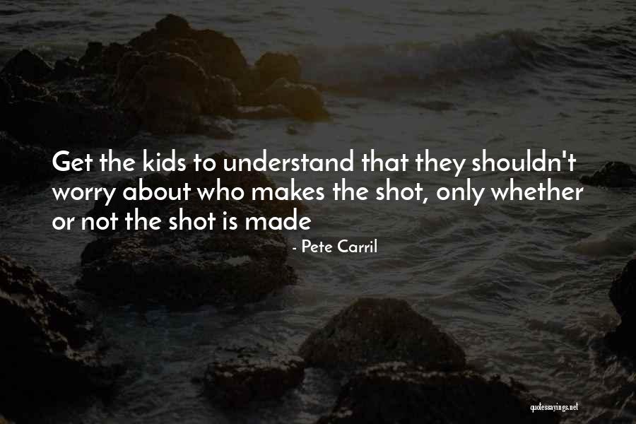 Landrys Restaurants Quotes By Pete Carril Landrys Restaurants Quotes By Pete Carril