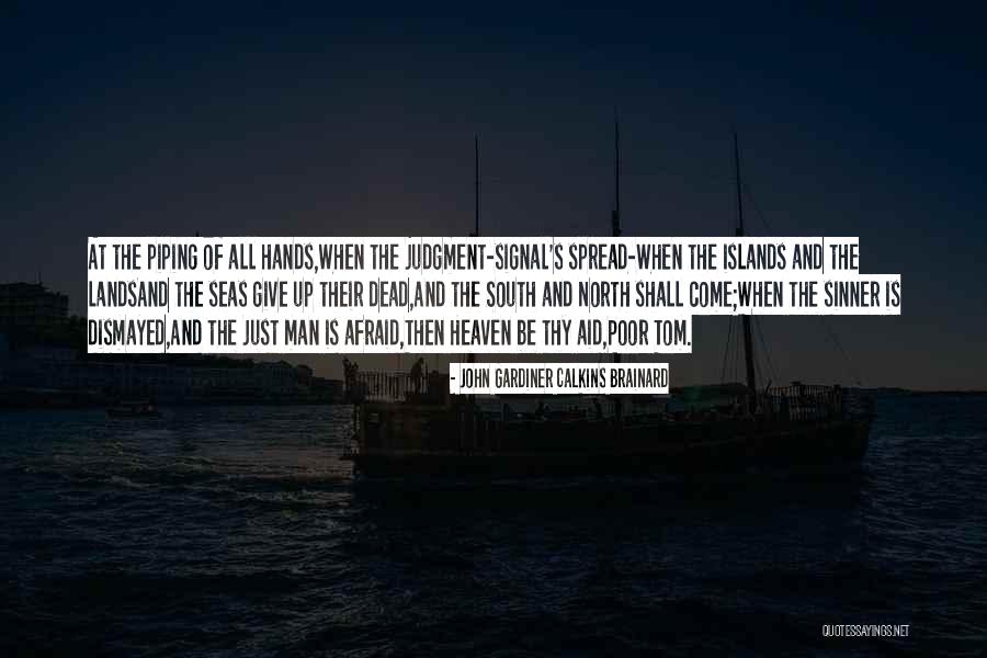 Landsand Quotes By John Gardiner Calkins Brainard Landsand Quotes By John Gardiner Calkins Brainard