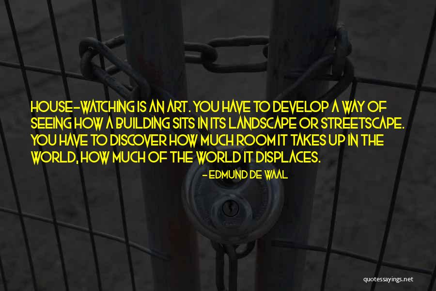 Landscape Art Quotes By Edmund De Waal Landscape Art Quotes By Edmund De Waal