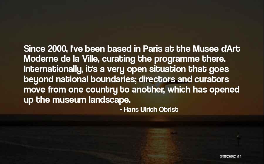 Landscape Art Quotes By Hans Ulrich Obrist Landscape Art Quotes By Hans Ulrich Obrist