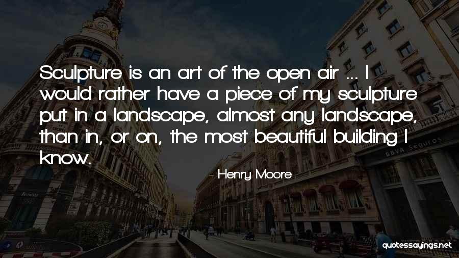 Landscape Art Quotes By Henry Moore Landscape Art Quotes By Henry Moore