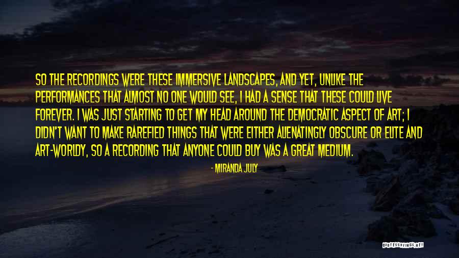 Landscape Art Quotes By Miranda July Landscape Art Quotes By Miranda July