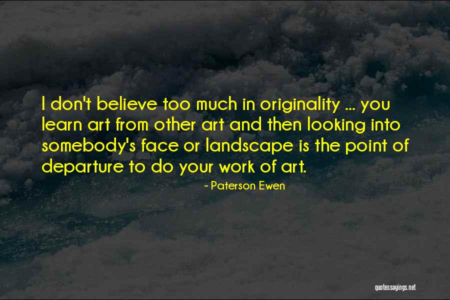 Landscape Art Quotes By Paterson Ewen Landscape Art Quotes By Paterson Ewen
