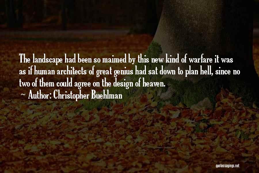 Landscape Design Quotes By Christopher Buehlman