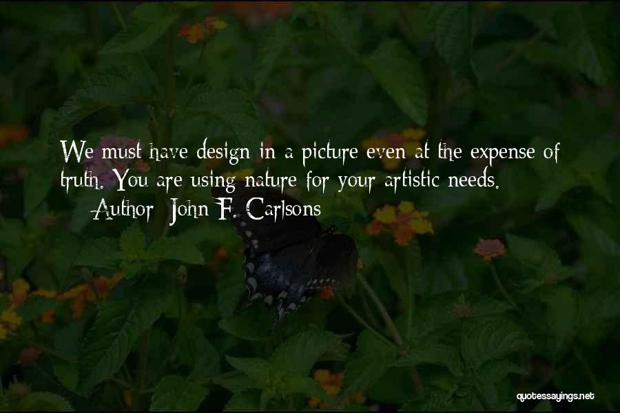 Landscape Design Quotes By John F. Carlsons