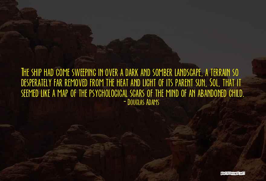 Landscape Of Mind Quotes By Douglas Adams Landscape Of Mind Quotes By Douglas Adams