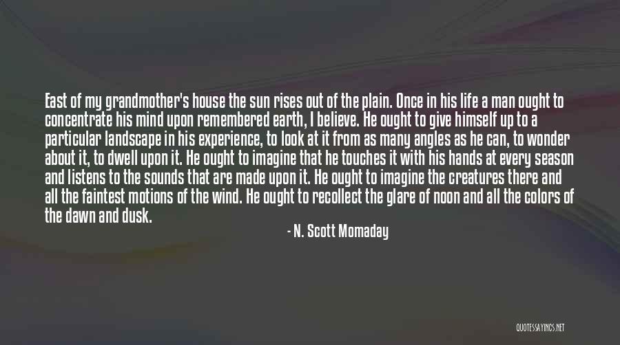 Landscape Of Mind Quotes By N. Scott Momaday Landscape Of Mind Quotes By N. Scott Momaday