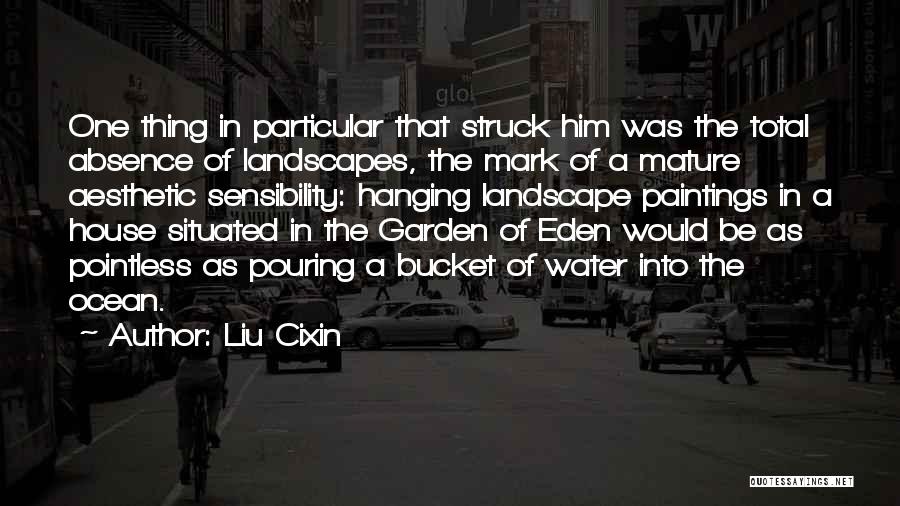 Landscape Paintings Quotes By Liu Cixin