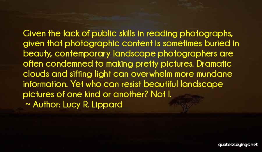 Landscape Photographers Quotes By Lucy R. Lippard