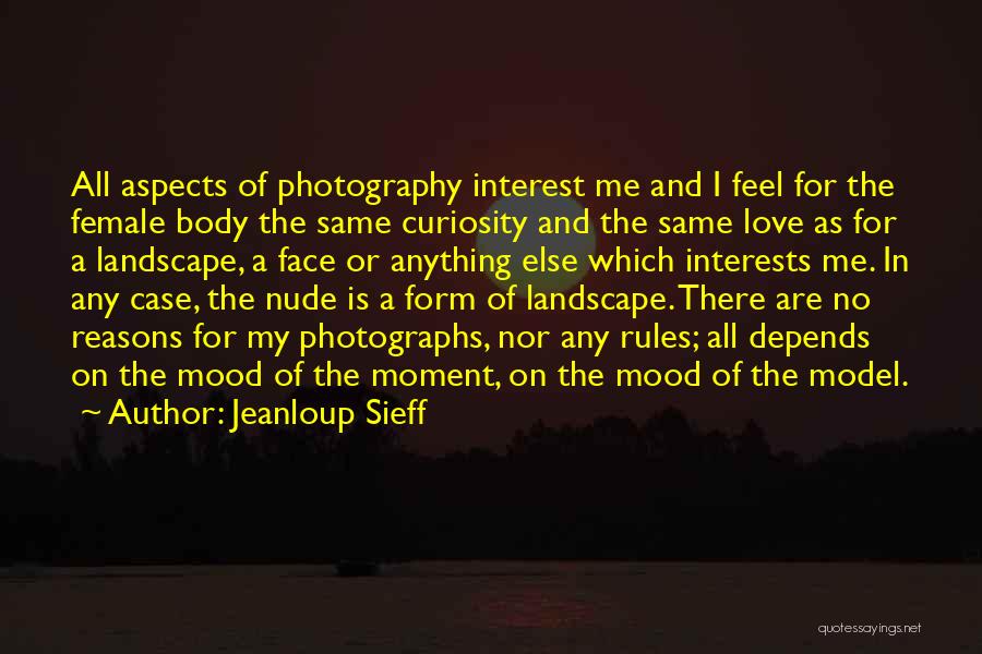 Landscape Photography Quotes By Jeanloup Sieff