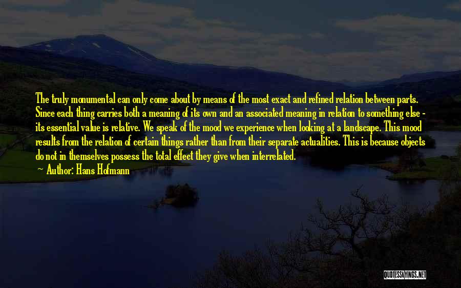 Landscape Quotes By Hans Hofmann