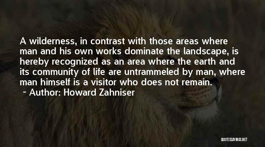 Landscape Quotes By Howard Zahniser