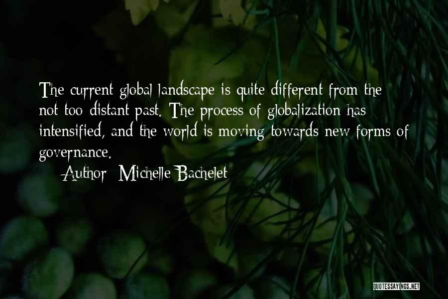 Landscape Quotes By Michelle Bachelet