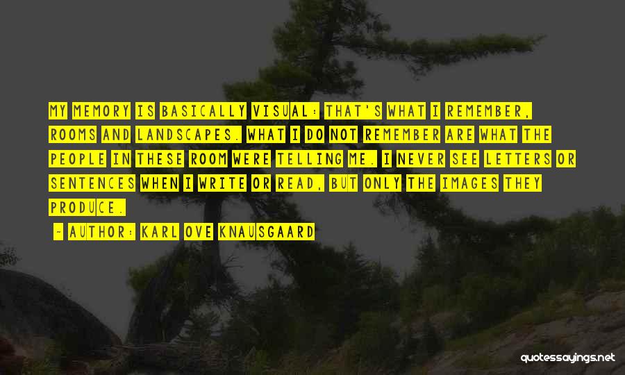 Landscapes Images With Quotes By Karl Ove Knausgaard