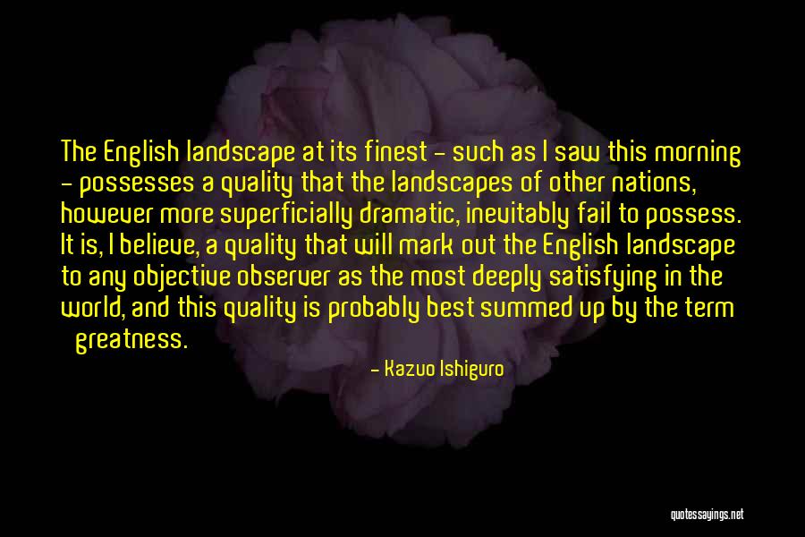 Landscapes Quotes By Kazuo Ishiguro