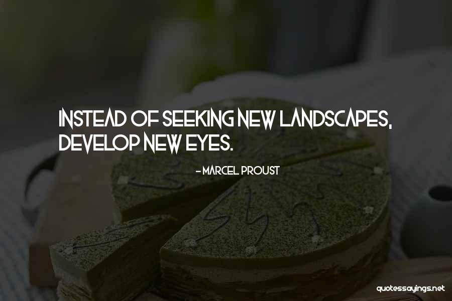 Landscapes Quotes By Marcel Proust Landscapes Quotes By Marcel Proust