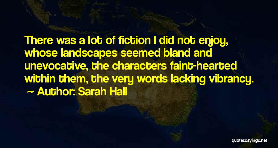 Landscapes Quotes By Sarah Hall