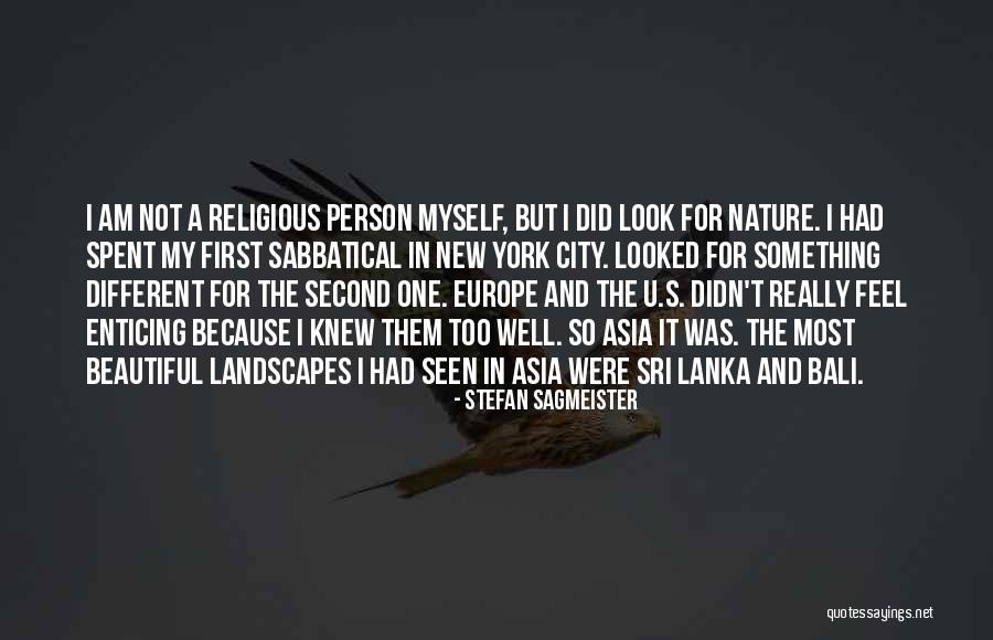 Landscapes Quotes By Stefan Sagmeister