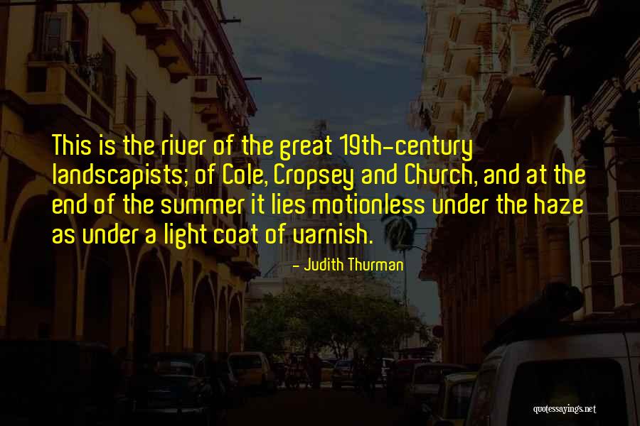Landscapists Quotes By Judith Thurman Landscapists Quotes By Judith Thurman