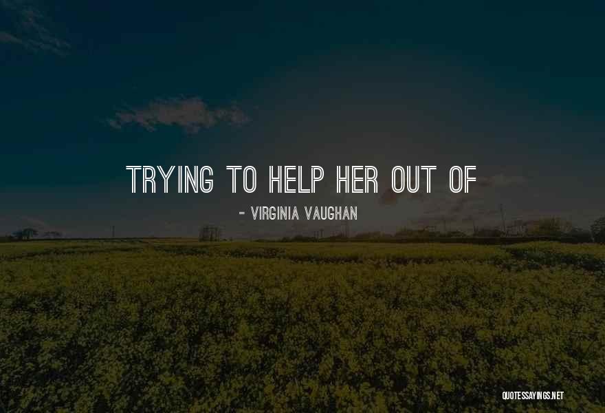 Landschappen Quotes By Virginia Vaughan Landschappen Quotes By Virginia Vaughan
