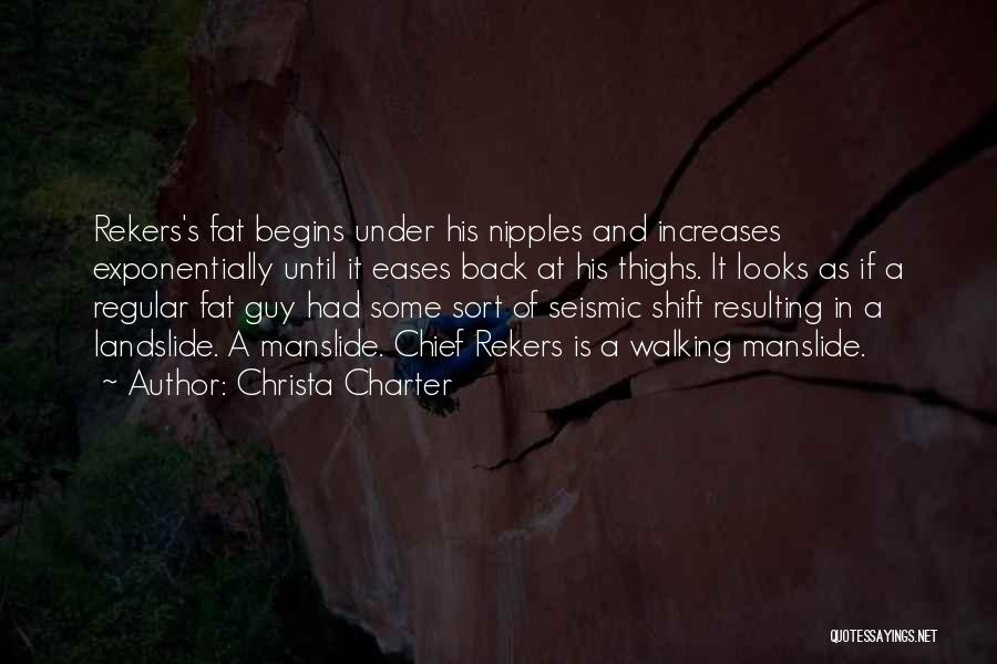 Landslide Quotes By Christa Charter