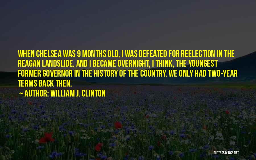 Landslide Quotes By William J. Clinton