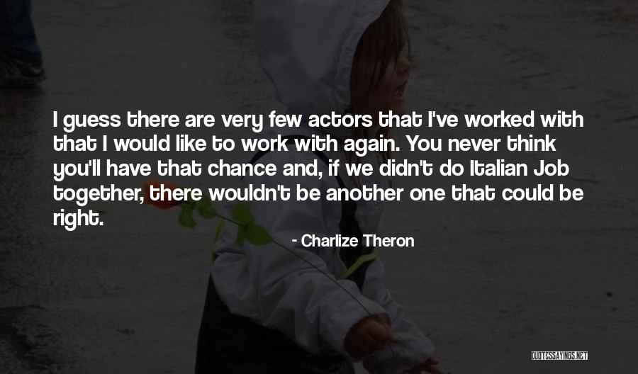 Landsmannschaft Quotes By Charlize Theron Landsmannschaft Quotes By Charlize Theron