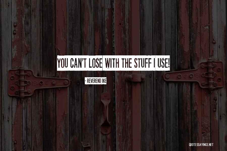 Landstorfer Tuners Quotes By Reverend Ike Landstorfer Tuners Quotes By Reverend Ike