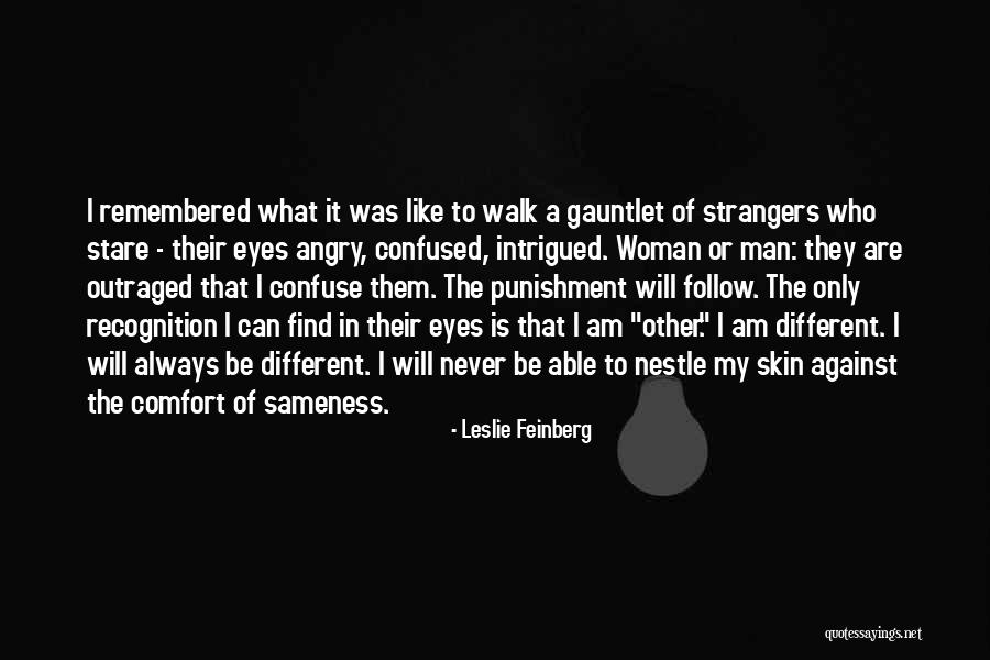 Landuyt Moorslede Quotes By Leslie Feinberg Landuyt Moorslede Quotes By Leslie Feinberg